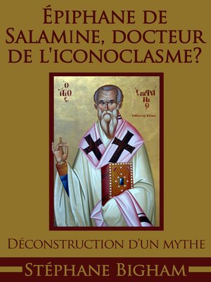 cover image of Épiphane de Salamine, docteur de l'iconoclasme ? Déconstruction d'un mythe
